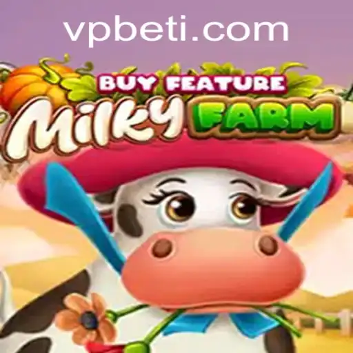 Explore the Engaging World of MilkyFarmBuyFeature with VPBET
