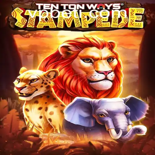 Dive into the Exciting World of TenTonWaysStampede with VPBET